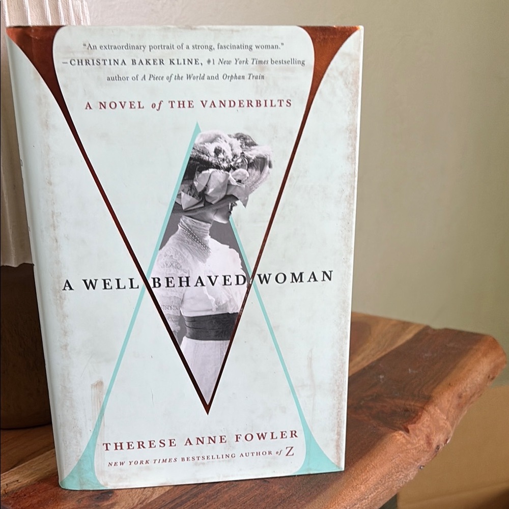 A Well-Behaved Woman by Therese Anne Fowler - White and Brown Cover